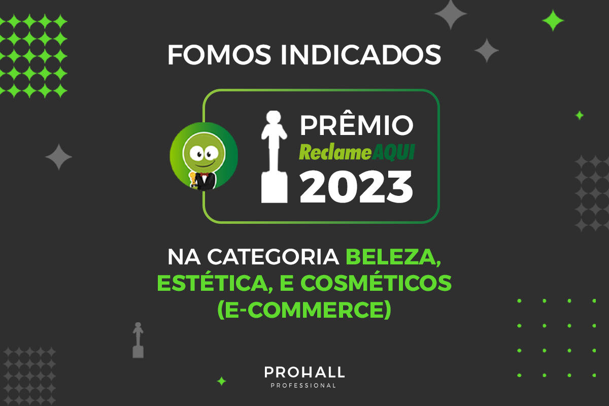 PROHALL RECEBE INDICAÇÃO AO PRÊMIO RECLAME AQUI 2023