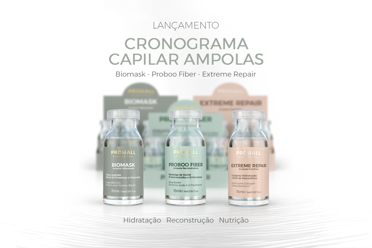 Nossas Novas Ampolas para Cronograma Capilar Prohall!
