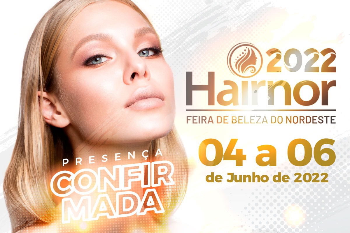 Hairnor 2022: conheça a maior feira de beleza do Nordeste